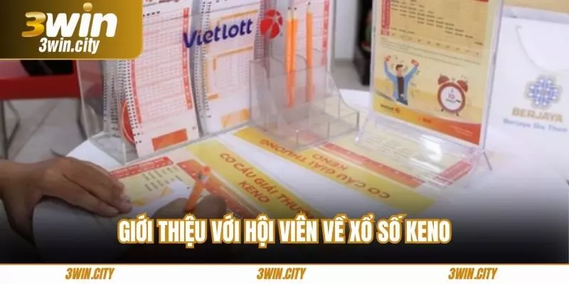 Giới thiệu với hội viên về xổ số keno